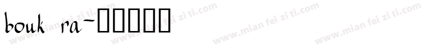 bouk ra字体转换
